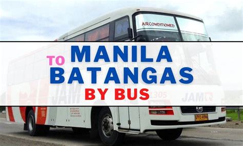 How to Get from Manila to Batangas by Bus in 2025 .